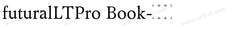 futuralLTPro Book字体转换